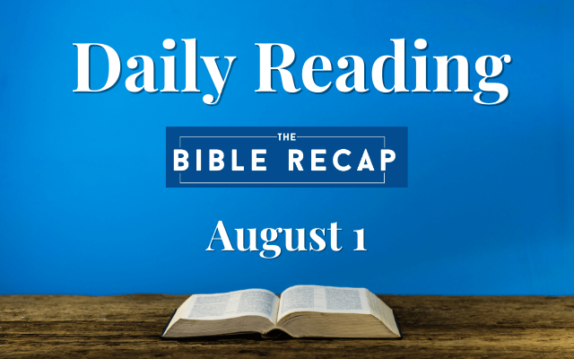 Daily Reading with The Bible Recap - August 1