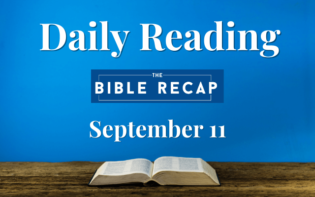 Daily Reading with The Bible Recap - September 11